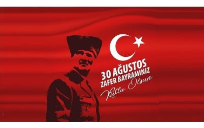 BAŞKANDAN 30 AĞUSTOS ZAFER BAYRAMI MESAJI